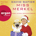 Hörbuchcover von Miss Merkel: Mord unterm Weihnachtsbaum von David Safier, wird gesprochen von Nana Spier