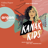 Hörbuchcover von Kanak Kids: Halb angepasst und voll dazwischen von Vidina Popov
