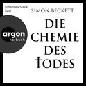 Hörbuchcover von Die Chemie des Todes von Simon Beckett, wird gesprochen von Johannes Steck