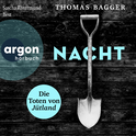 Hörbuchcover von NACHT - Die Toten von Jütland: Thriller von Thomas Bagger, wird gesprochen von Sascha Rotermund