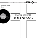 Hörbuchcover von Totenfang von Simon Beckett, wird gesprochen von Johannes Steck