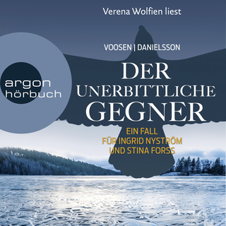 Hörbuchcover von Der unerbittliche Gegner: Ein Fall für Ingrid Nyström und Stina Forss