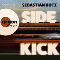 Hörbuchcover von Sidekick von Sebastian Hotz