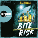 Hörbuchcover von Bite Risk – Kein Entkommen von S. J. Wills, wird gesprochen von Arash Marandi