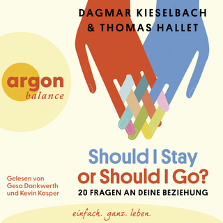Hörbuchcover von Should I Stay or Should I Go?: 20 Fragen an deine Beziehung