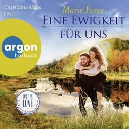 Hörbuchcover von Eine Ewigkeit für uns von Marie Force, wird gesprochen von Christiane Marx