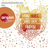 Hörbuchcover von Mein Herz wird dich finden von Annina Braunmiller-Jest