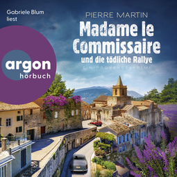 Hörbuchcover von Madame le Commissaire und die tödliche Rallye von Pierre Martin, wird gesprochen von Gabriele Blum