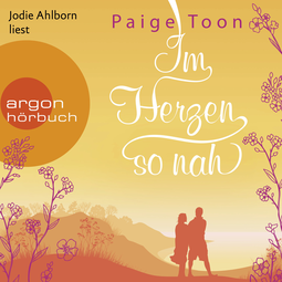 Hörbuchcover von Im Herzen so nah: Roman von Paige Toon, wird gesprochen von Jodie Ahlborn