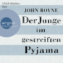 Hörbuchcover von Der Junge im gestreiften Pyjama von John Boyne, wird gesprochen von Ulrich Matthes