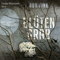 Hörbuchcover von Blütengrab von Ada Fink, wird gesprochen von Heike Warmuth