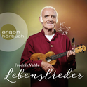 Hörbuchcover von Lebenslieder von Prof. Dr. Fredrik Vahle