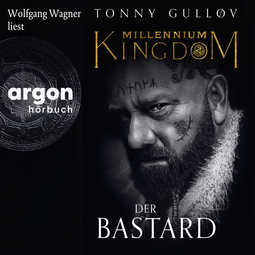 Hörbuchcover von Millennium Kingdom: Der Bastard von Tonny Gulløv, wird gesprochen von Wolfgang Wagner