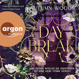 Hörbuchcover von Daybreak: Ihre Feinde wollen sie zerstören. Ist ihre Liebe stark genug? von Frances Neubauer