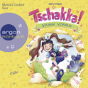 Hörbuchcover von Tschakka! – Huhn voraus von Mara Andeck, wird gesprochen von Monika Oschek