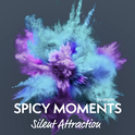 Hörbuchcover von Silent Attraction von spicy moments by argon, wird gesprochen von Sabine Schmitt