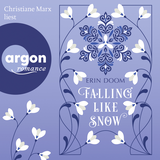 Hörbuchcover von Falling Like Snow von Barbara Neeb