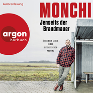 Hörbuchcover von Jenseits der Brandmauer: Über mein Leben in der ostdeutschen Provinz von  Monchi, wird gesprochen von  Monchi