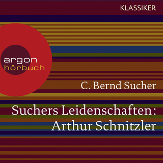 Hörbuchcover von Suchers Leidenschaften: Arthur Schnitzler: Eine Einführung in Leben und Werk