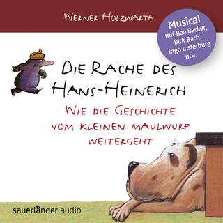 Hörbuchcover von Die Rache des Hans-Heinerich: Wie die Geschichte vom kleinen Maulwurf weitergeht