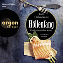 Hörbuchcover von Höllenfang: Ein kulinarischer Krimi von Tom Hillenbrand, wird gesprochen von Gregor Weber