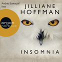 Hörbuchcover von Insomnia von Jilliane Hoffman, wird gesprochen von Andrea Sawatzki