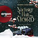 Hörbuchcover von Nächster Halt: Mord: Ein Weihnachtskrimi von Alexandra Fischer-Hunold, wird gesprochen von Lisa Boos