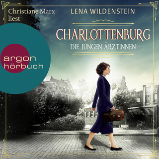 Hörbuchcover von Charlottenburg: Die jungen Ärztinnen