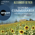 Hörbuchcover von Signora Commissaria und der lachende Tod: Ein Toskana-Krimi von Alexander Oetker, wird gesprochen von Achim Buch