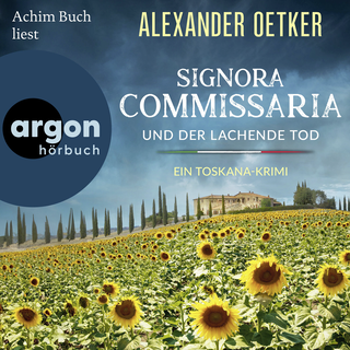 Hörbuchcover von Signora Commissaria und der lachende Tod: Ein Toskana-Krimi