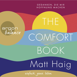 Hörbuchcover von The Comfort Book - Gedanken, die mir Hoffnung machen von Matt Haig, wird gesprochen von Andreas Neumann