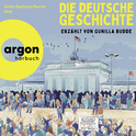 Hörbuchcover von Die deutsche Geschichte von Gunilla Budde, wird gesprochen von Anna Barbara Kurek