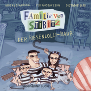 Hörbuchcover von Familie von Stibitz - Der Riesenlolli-Raub von Anders Sparring, wird gesprochen von Dietmar Bär