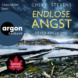 Hörbuchcover von Never Knowing - Endlose Angst: Thriller von Chevy Stevens, wird gesprochen von Laura Maire