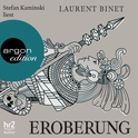 Hörbuchcover von Eroberung von Laurent Binet, wird gesprochen von Stefan Kaminski