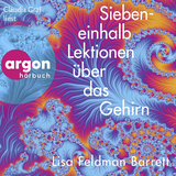 Hörbuchcover von Siebeneinhalb Lektionen über das Gehirn von Claudia Gräf