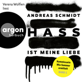 Hörbuchcover von Hass ist meine Liebe von Andreas Schmidt