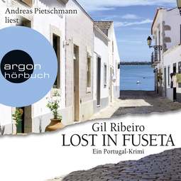 Hörbuchcover von Lost in Fuseta: Ein Portugal-Krimi von Gil Ribeiro, wird gesprochen von Andreas Pietschmann