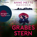 Hörbuchcover von Grabesstern: Thriller von Anne Mette Hancock, wird gesprochen von Tim Gössler