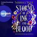Hörbuchcover von Storm of Ink and Blood: Das Nachtfeuer-Quartett 3 von Nisha J. Tuli, wird gesprochen von Corinna Dorenkamp