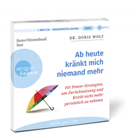 Zusatzmaterial PA 978 3 8398 8243 6 innen 002 von Ab heute kränkt mich niemand mehr: 101 Power-Strategien, um Zurückweisung und Kritik nicht mehr persönlich zu nehmen von Dr. Doris Wolf, Beate Himmelstoß