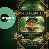 Hörbuchcover von Steingladiole. Erde vergisst nie von Liza Grimm
