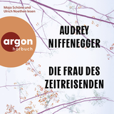 Hörbuchcover von Die Frau des Zeitreisenden von Audrey Niffenegger
