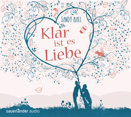 Hörbuchcover von Klar ist es Liebe von Sandy Hall, wird gesprochen von Simon Jäger, Inka Löwendorf, Mechthild Großmann, Detlef Bierstedt, Britta Steffenhagen, Jacob Weigert, Elias Emken, Dirk Kauffels, Vera Teltz, Karin David, Cathlen Gawlich, Nils Nelleßen, Ulrike Kapfer, Tanja Geke, Corinna Dorenkamp