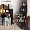 Hörbuchcover von David Copperfield von Charles Dickens, wird gesprochen von Reinhard Kuhnert
