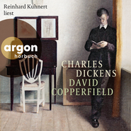 Hörbuchcover von David Copperfield von Charles Dickens, wird gesprochen von Reinhard Kuhnert