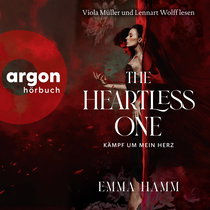 Hörbuchcover von The Heartless One: Kämpf um mein Herz von Emma Hamm, wird gesprochen von Viola Müller, Lennart Wolff