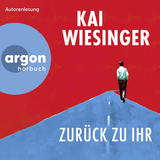 Hörbuchcover von Zurück zu ihr von Kai Wiesinger