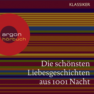Hörbuchcover von Die schönsten Liebesgeschichten aus 1001 Nacht