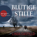 Hörbuchcover von Blutige Stille: Thriller von Linda Castillo, wird gesprochen von Tanja Geke